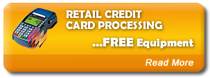 Retail Credit Card Processing - FREE Equipment